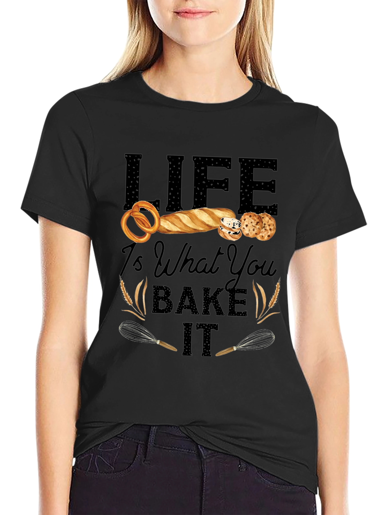 Life is What You Bake It T-Shirt