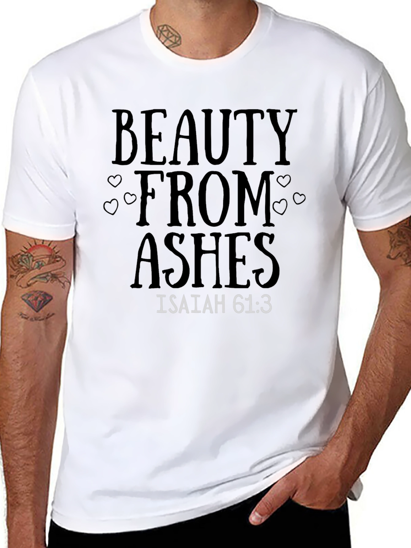 Beauty from Ashes Isaiah 61:3 T-Shirt