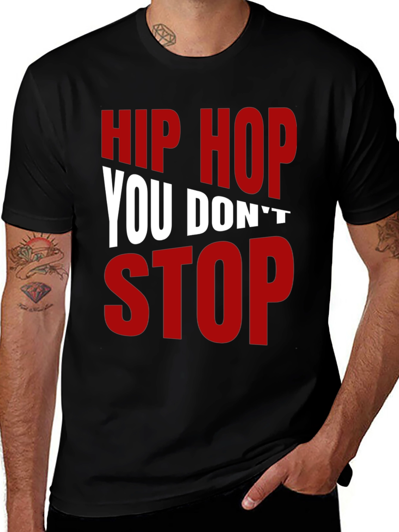 Hip Hop You Dont Stop Graphic T-Shirt