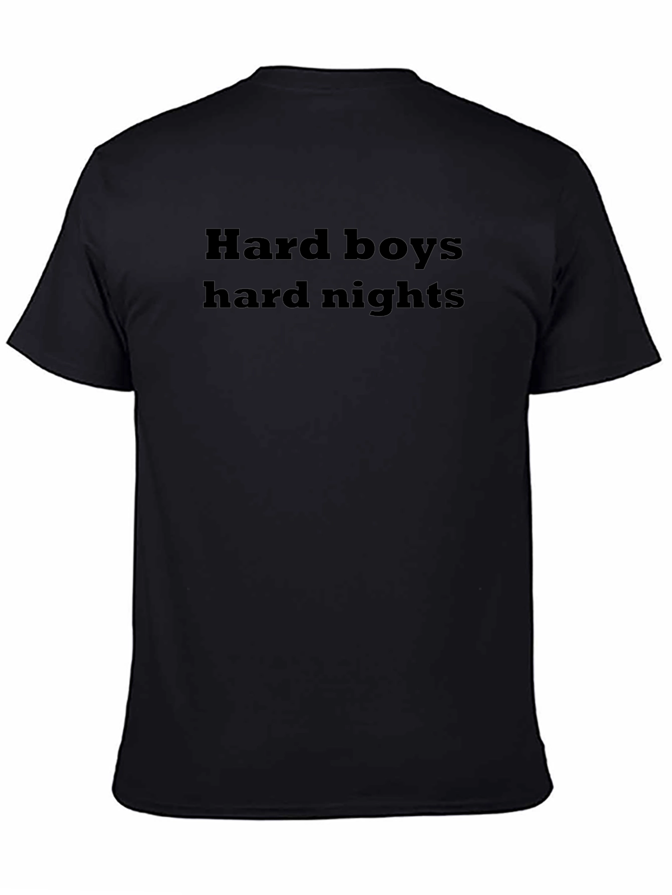 Hard Boys Hard Nights Black Graphic Tee Shirt
