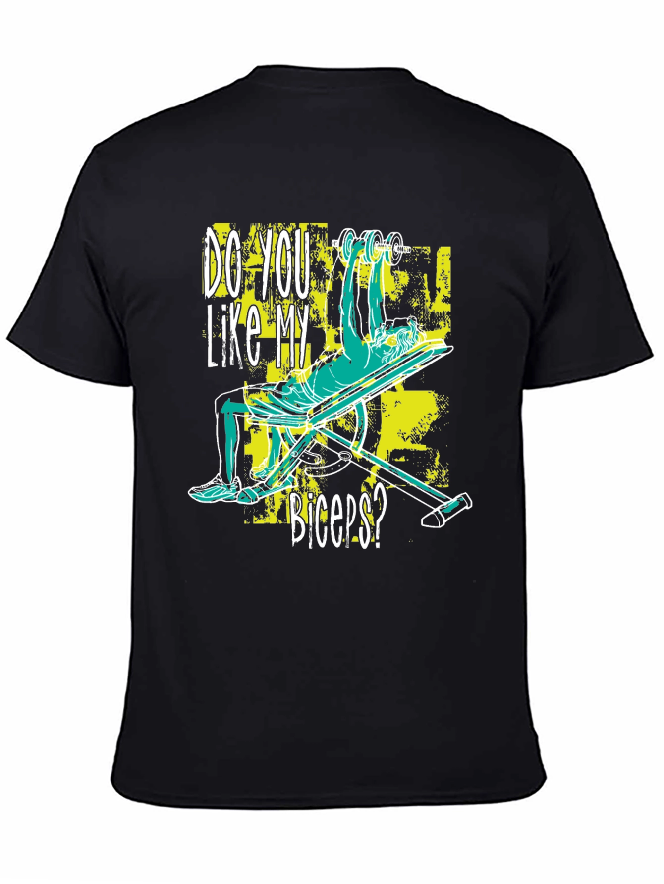 Do You Like My Biceps? Graphic Tee
