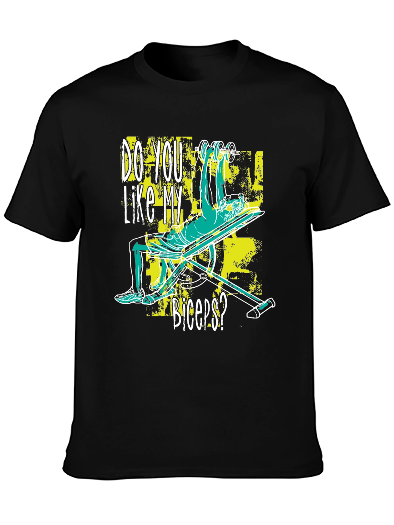 Do You Like My Biceps? Graphic Tee