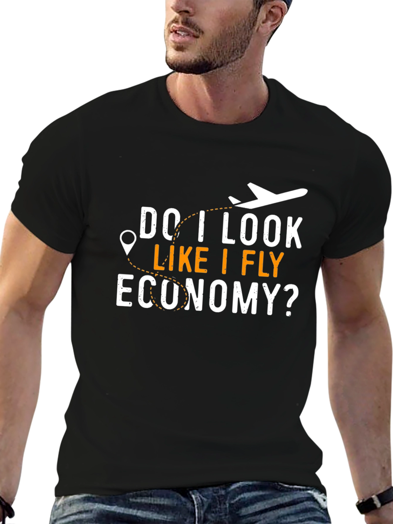 Do I Look Like I Fly Economy? T-Shirt
