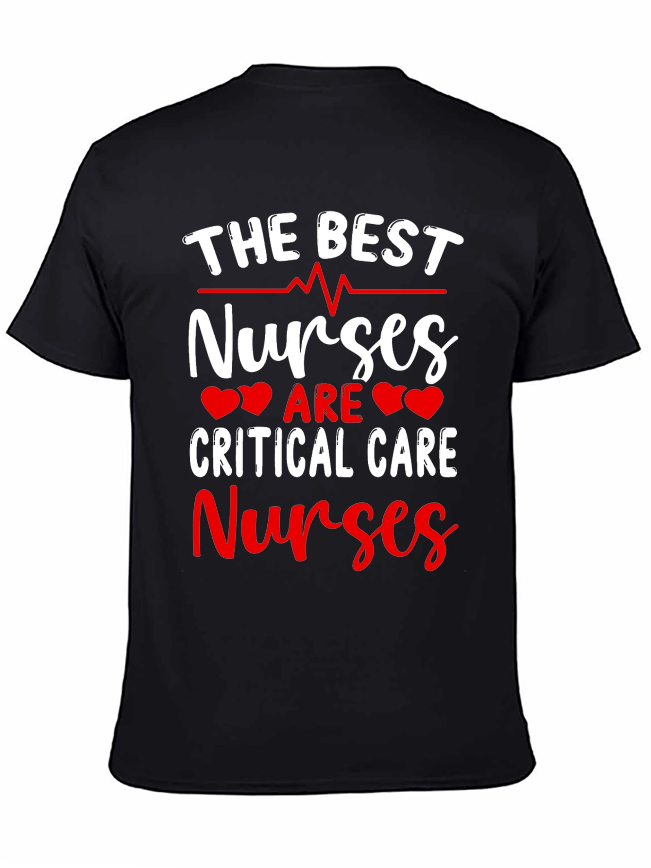 Best Critical Care Nurses T-Shirt