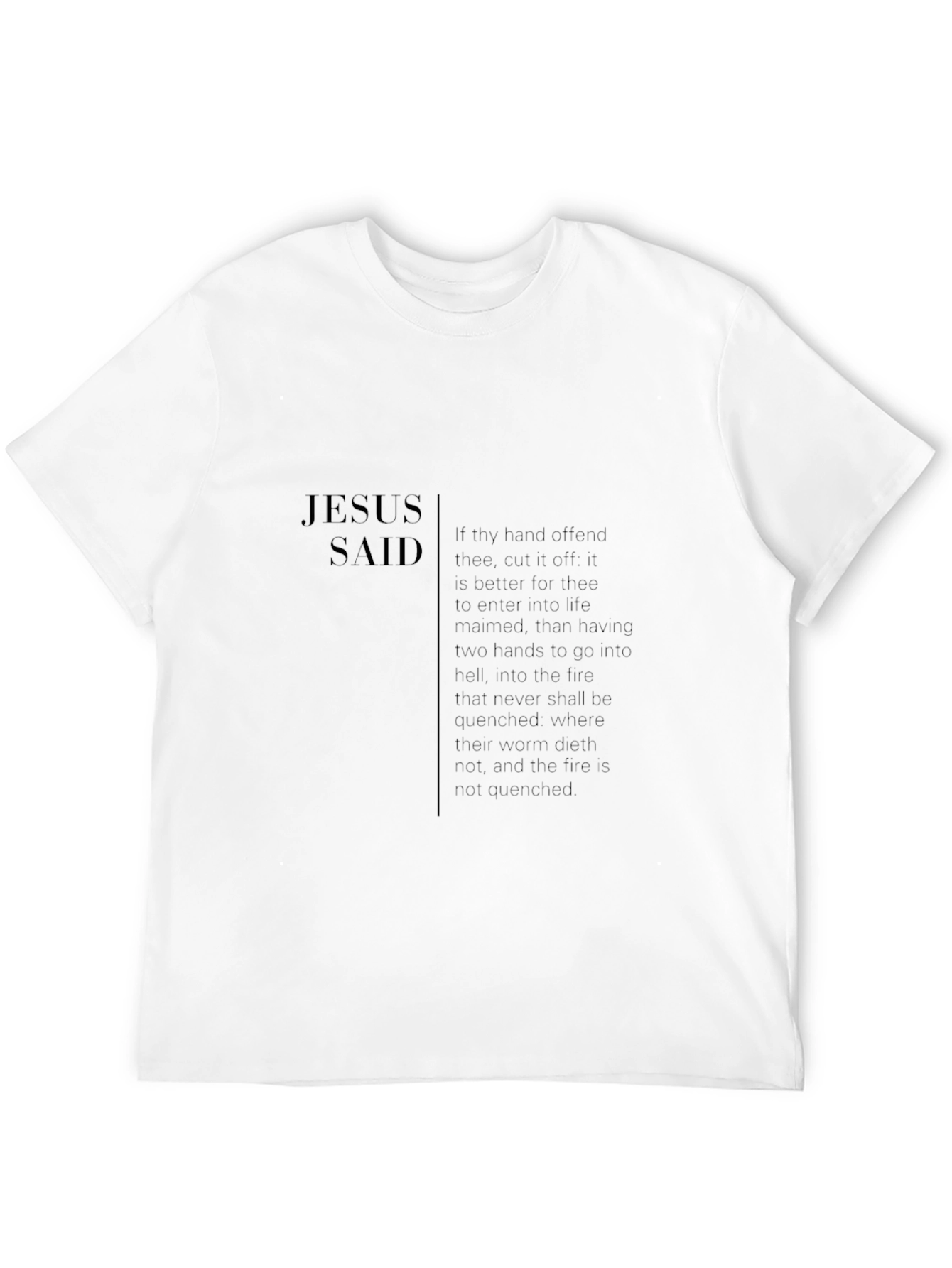 Jesus Said Graphic T-Shirt | Religious Verse Tee