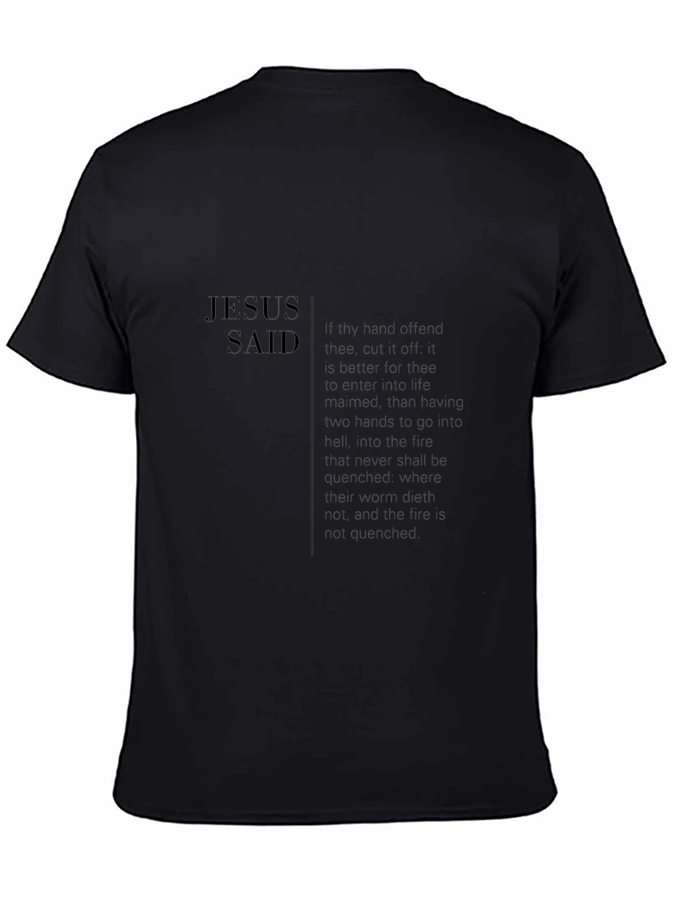 Jesus Said Graphic T-Shirt | Religious Verse Tee