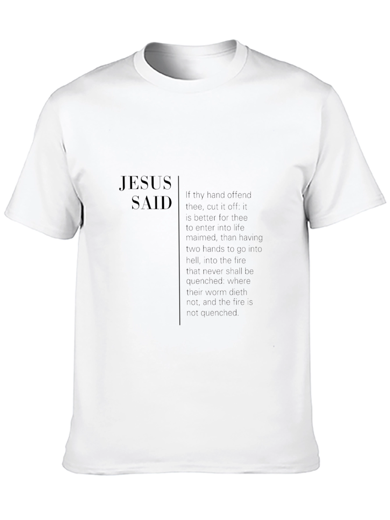 Jesus Said Graphic T-Shirt | Religious Verse Tee