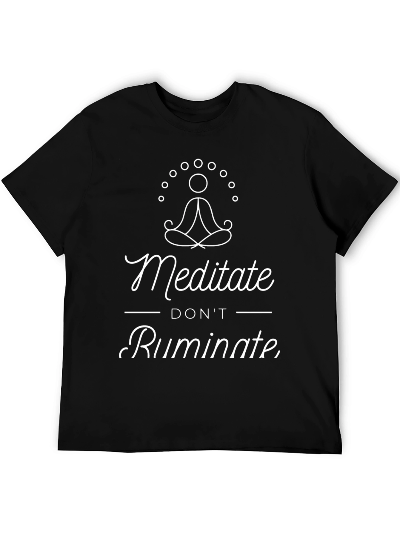 Meditate Dont Ruminate Graphic T-Shirt - Black