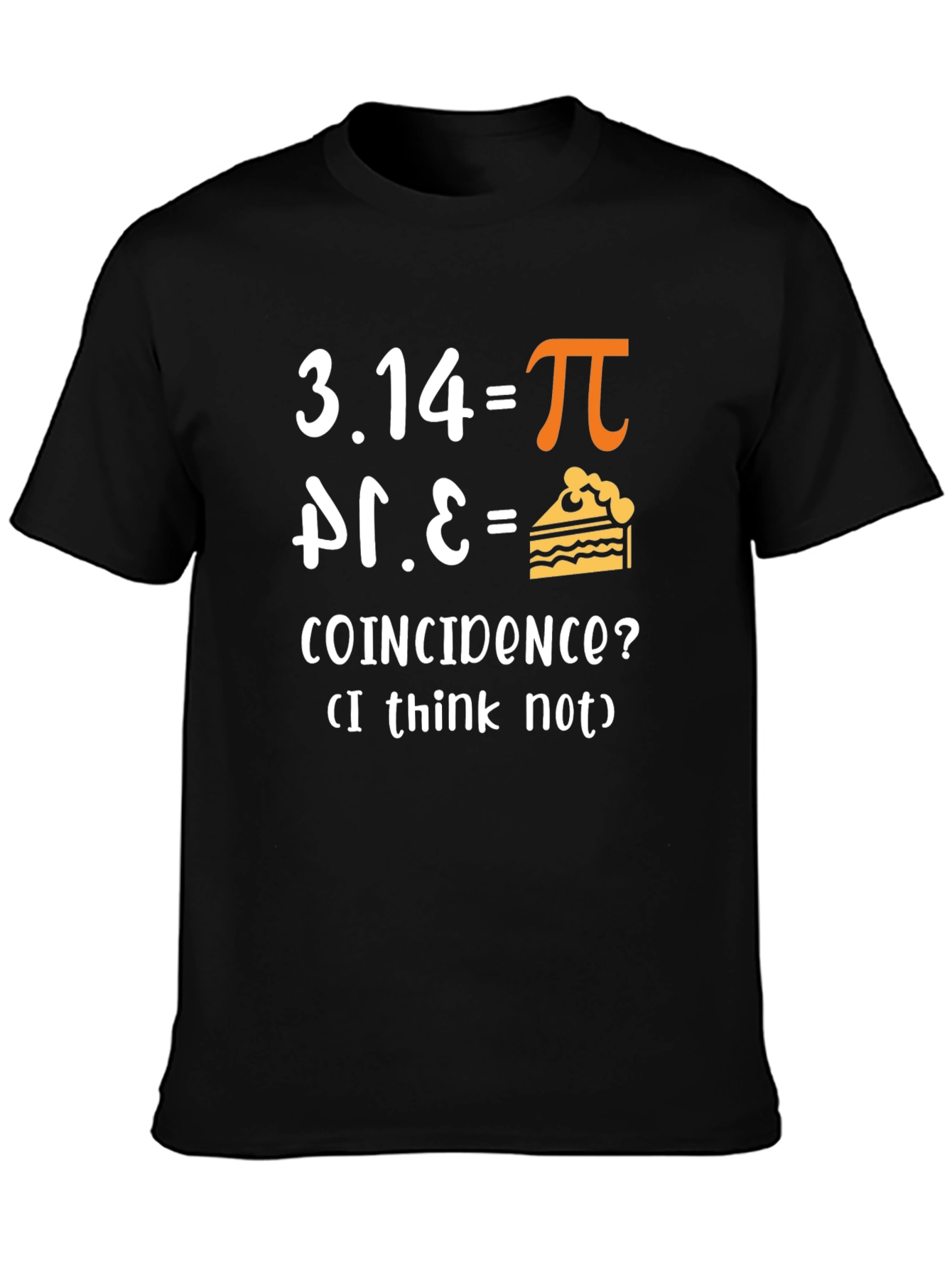 Funny Math Pi Pie Coincidence T-Shirt