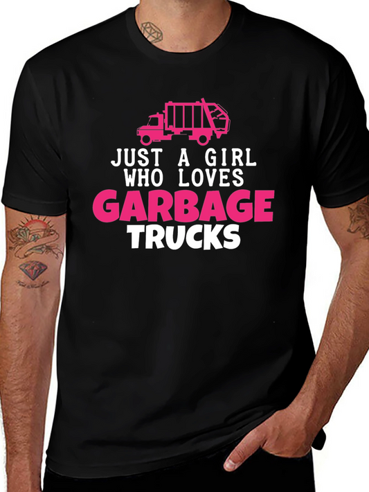 Just A Girl Who Loves Garbage Trucks T-Shirt