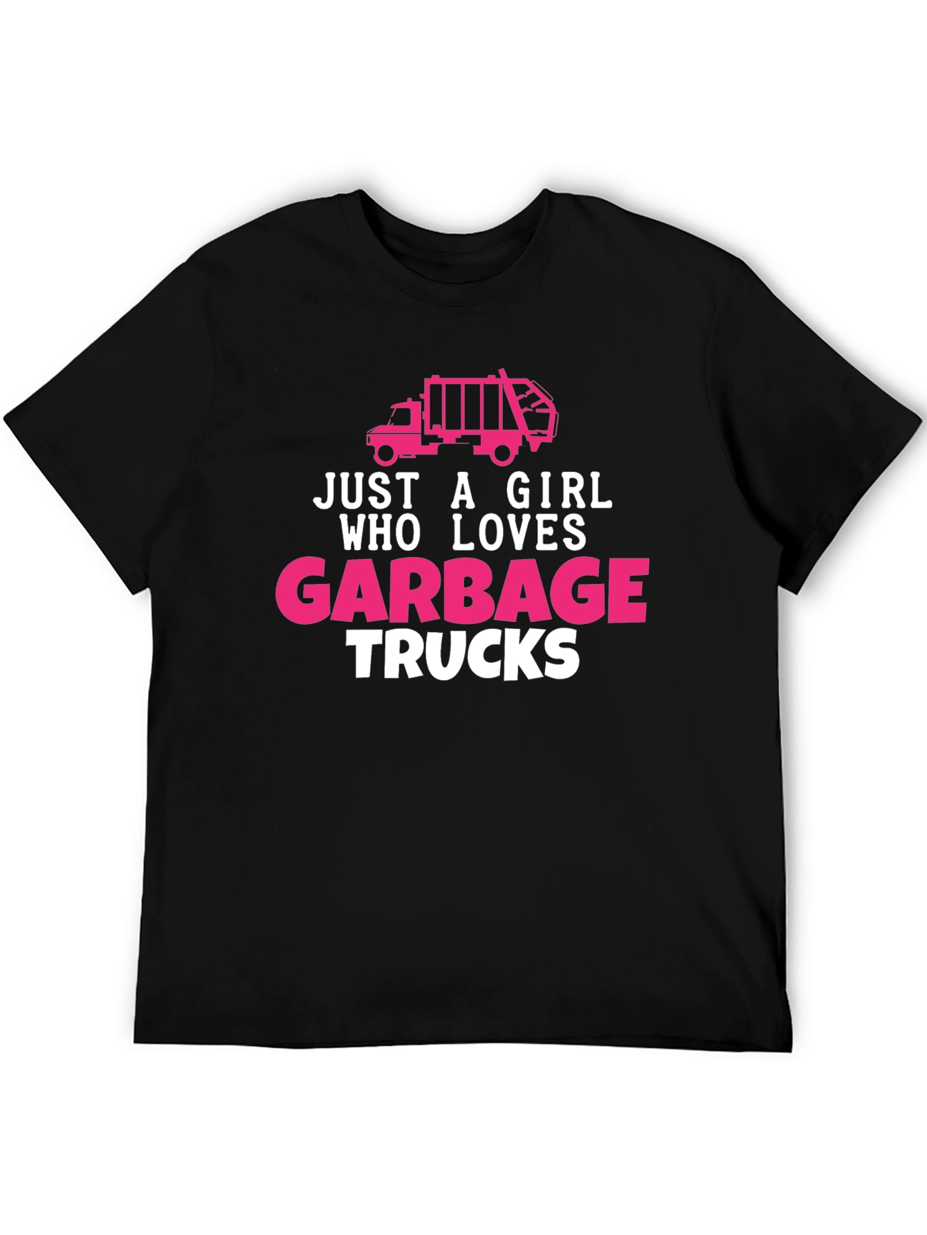 Just A Girl Who Loves Garbage Trucks T-Shirt