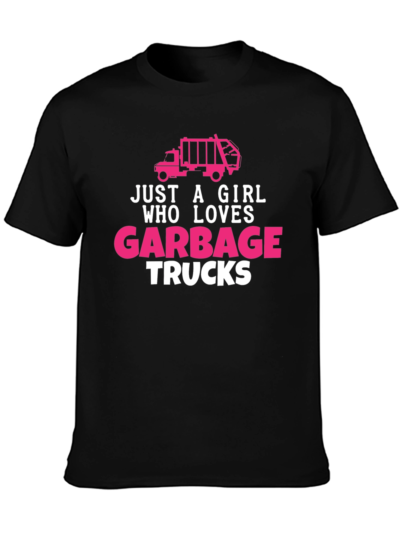 Just A Girl Who Loves Garbage Trucks T-Shirt