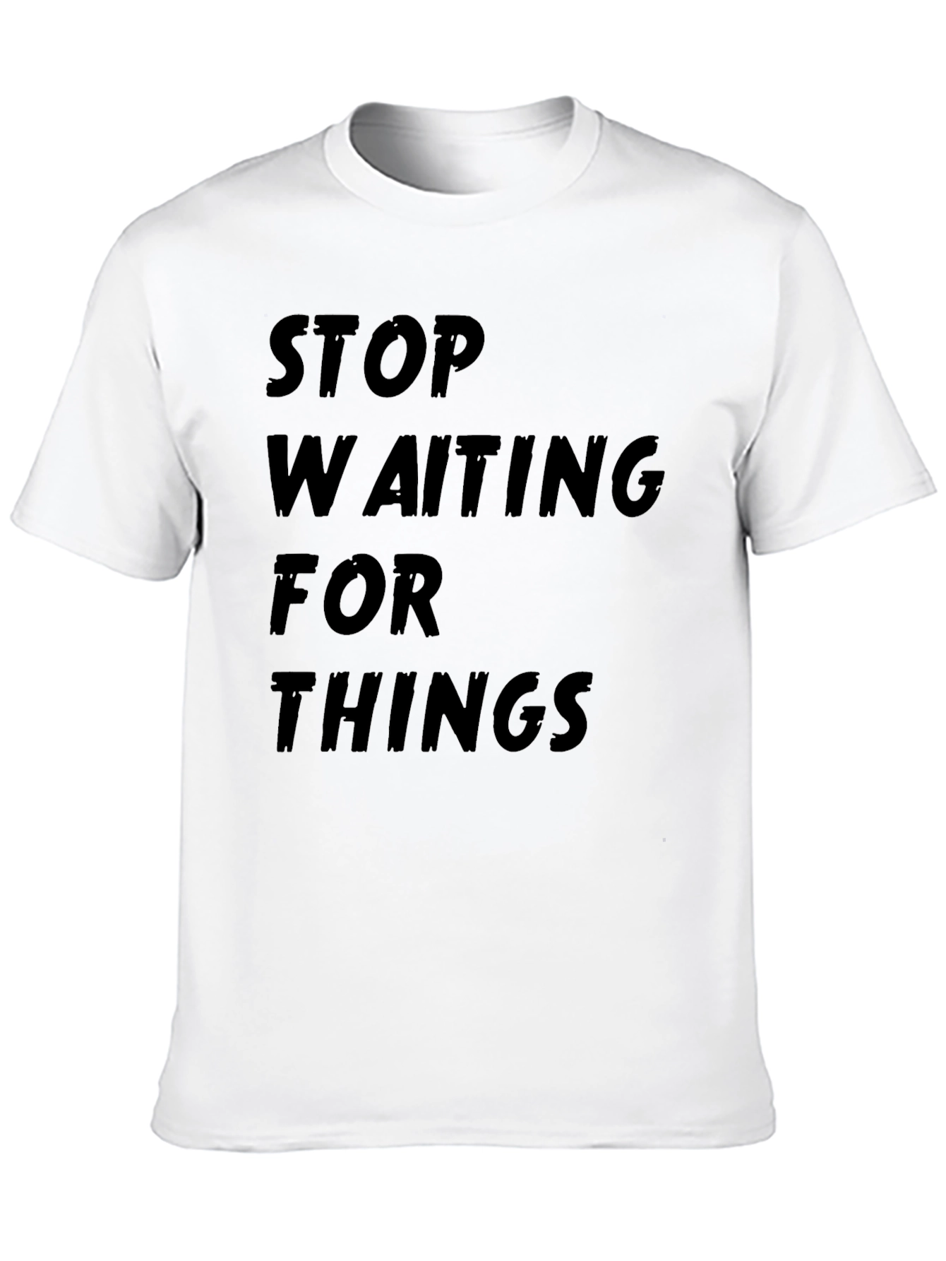 Stop Waiting Black Graphic Tee Shirt