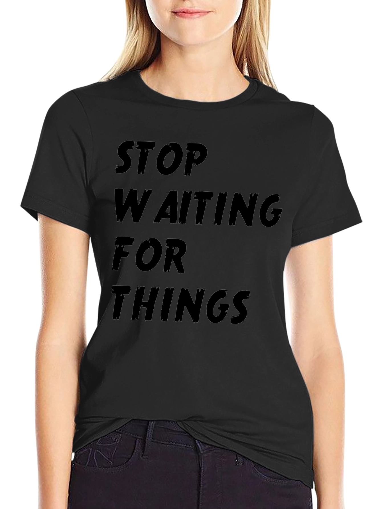 Stop Waiting Black Graphic Tee Shirt