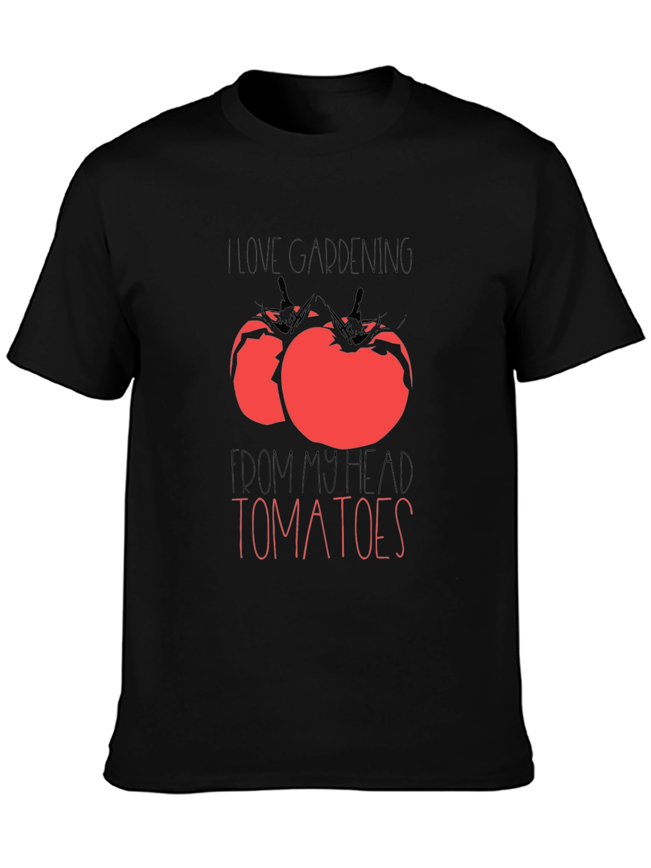 I Love Gardening From My Head Tomatoes Graphic Tee