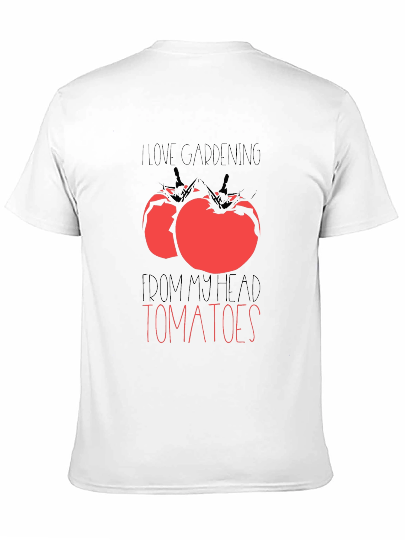 I Love Gardening From My Head Tomatoes Graphic Tee