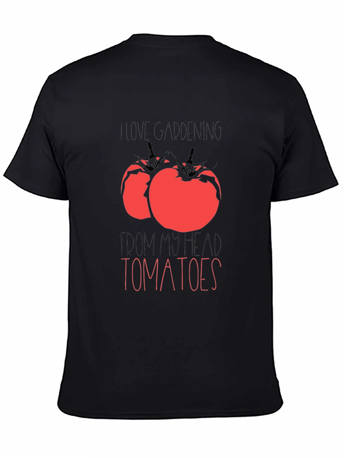 I Love Gardening From My Head Tomatoes Graphic Tee