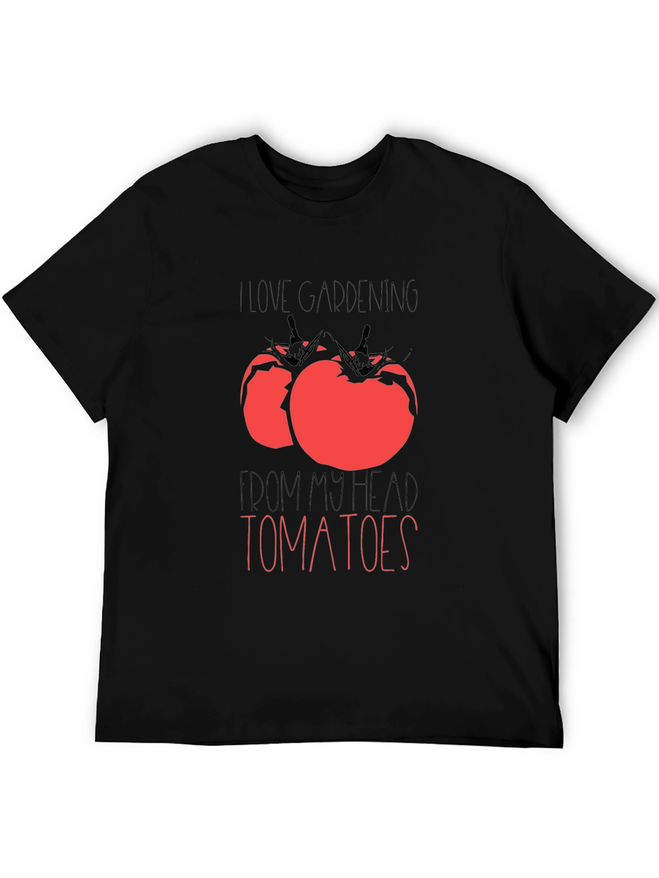 I Love Gardening From My Head Tomatoes Graphic Tee