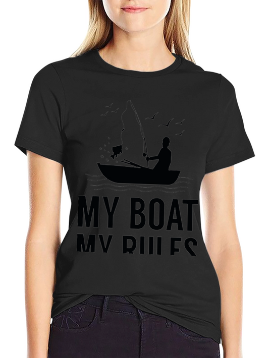 My Boat My Rules Fishing T-Shirt