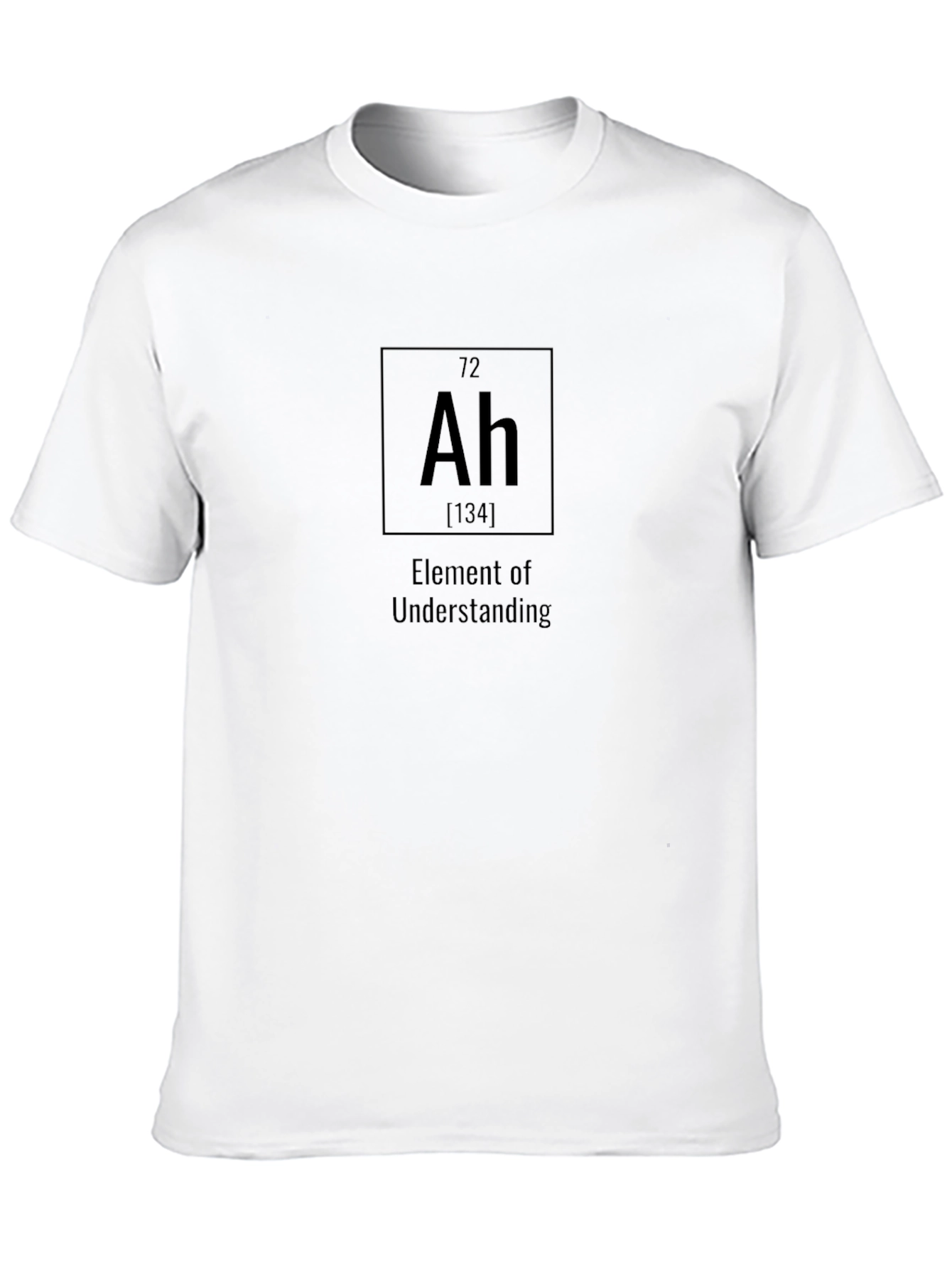 Element of Understanding: Chemistry Humor T-Shirt