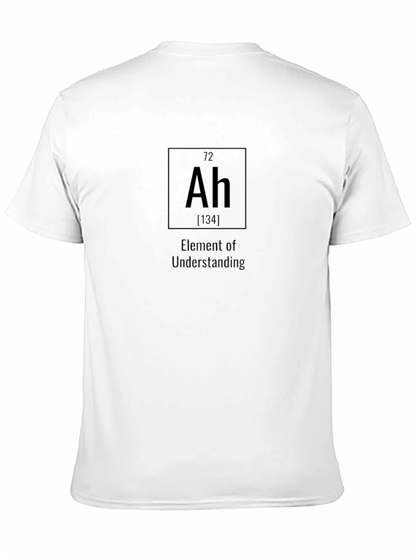 Element of Understanding: Chemistry Humor T-Shirt