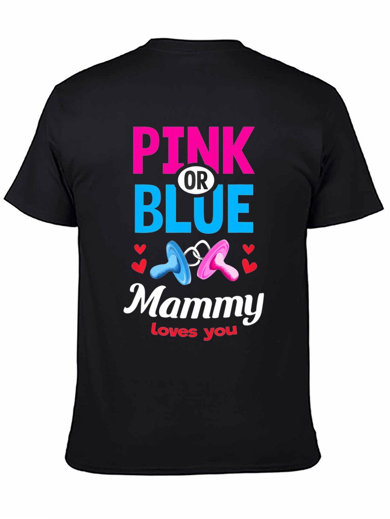 Pink or Blue Mammy Loves You T-Shirt