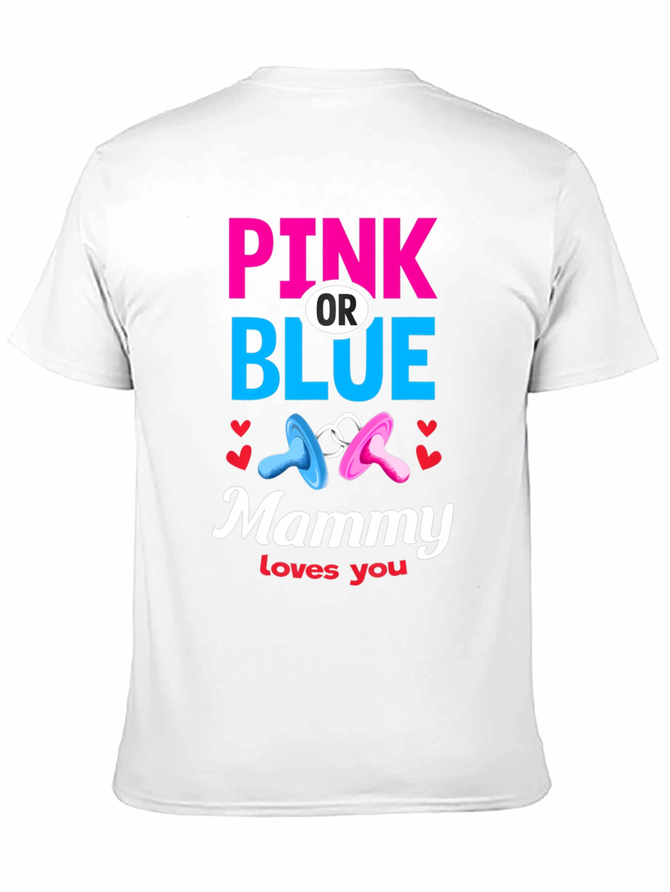 Pink or Blue Mammy Loves You T-Shirt