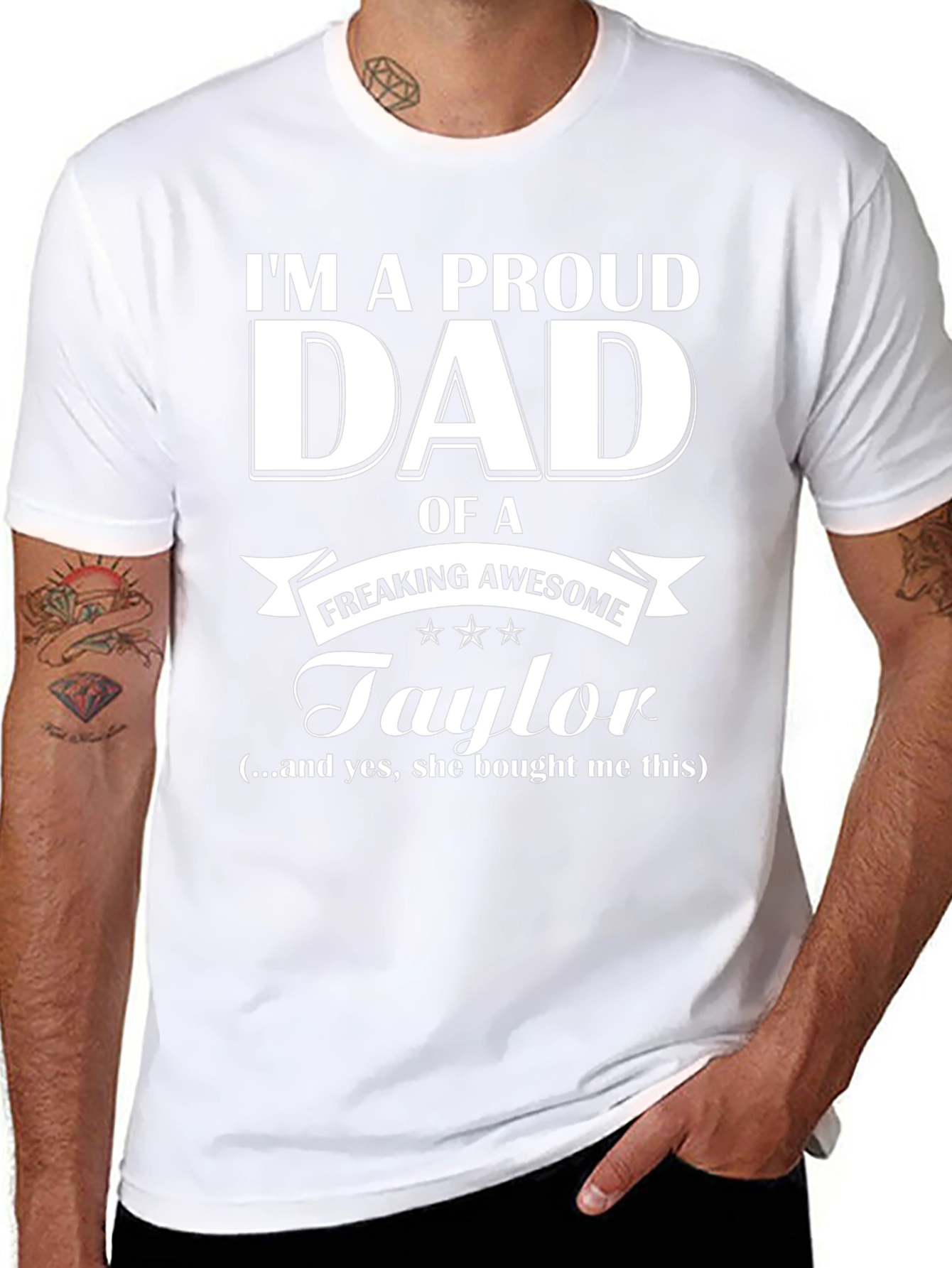 Proud Dad of a Freaking Awesome Taylor T-Shirt