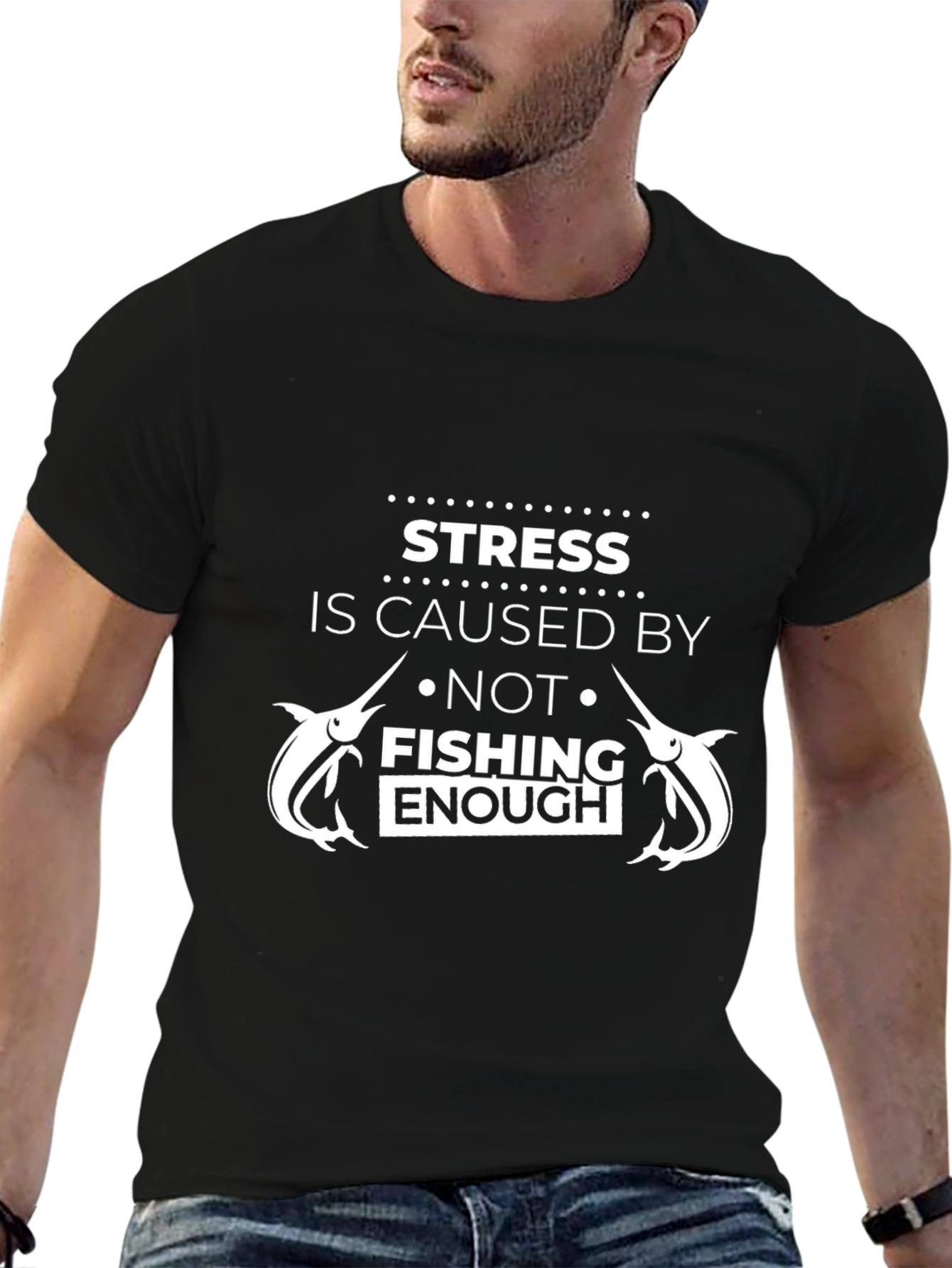 Fishing Lover T-Shirt - Stress is Caused By...
