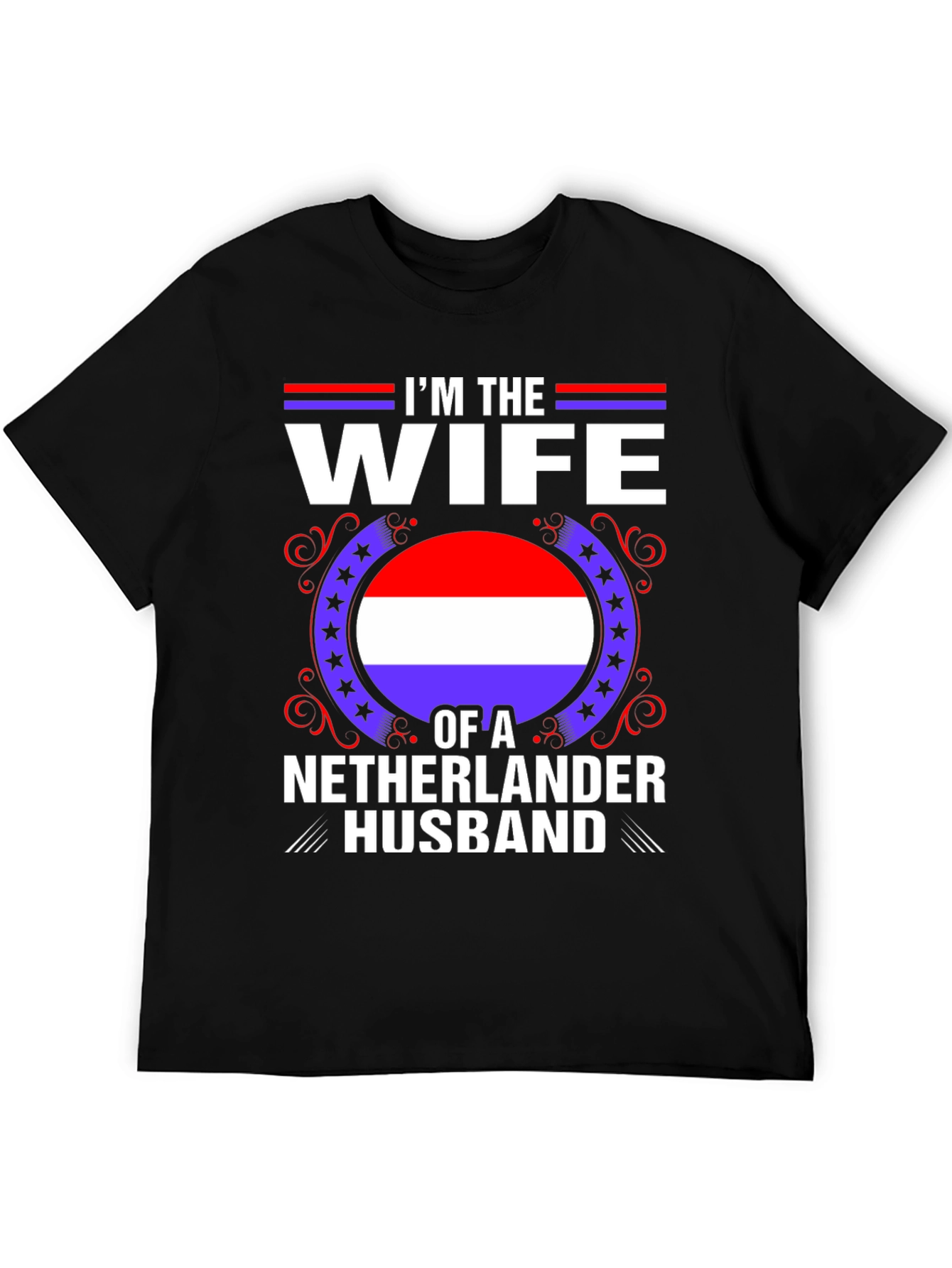 Wife of a Netherlander Husband T-Shirt