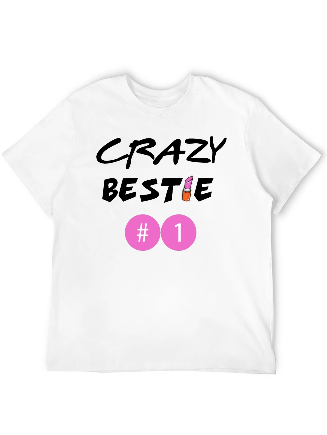 Crazy Bestie #1 Black T-Shirt