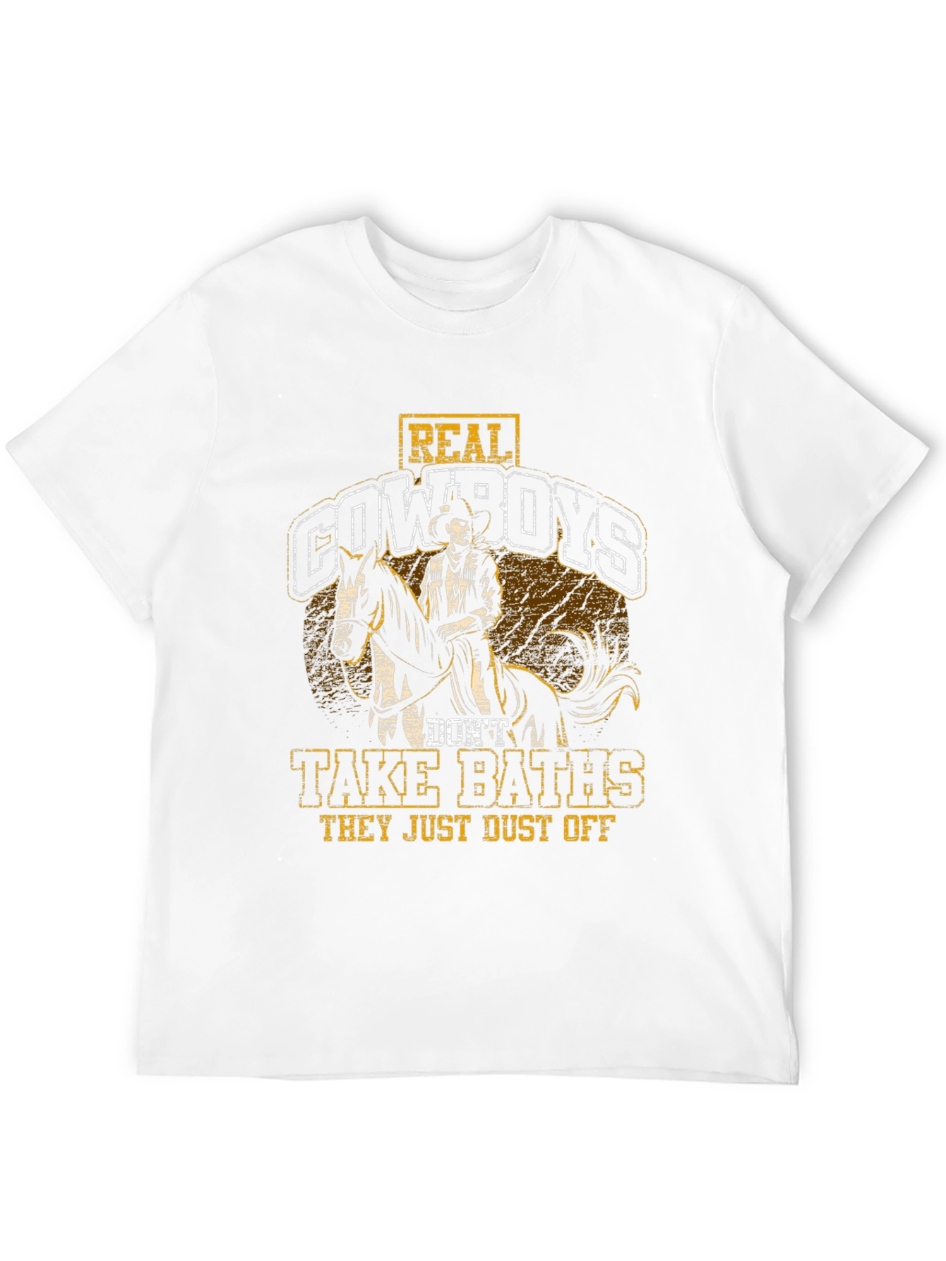 Real Cowboys Dont Take Baths T-Shirt