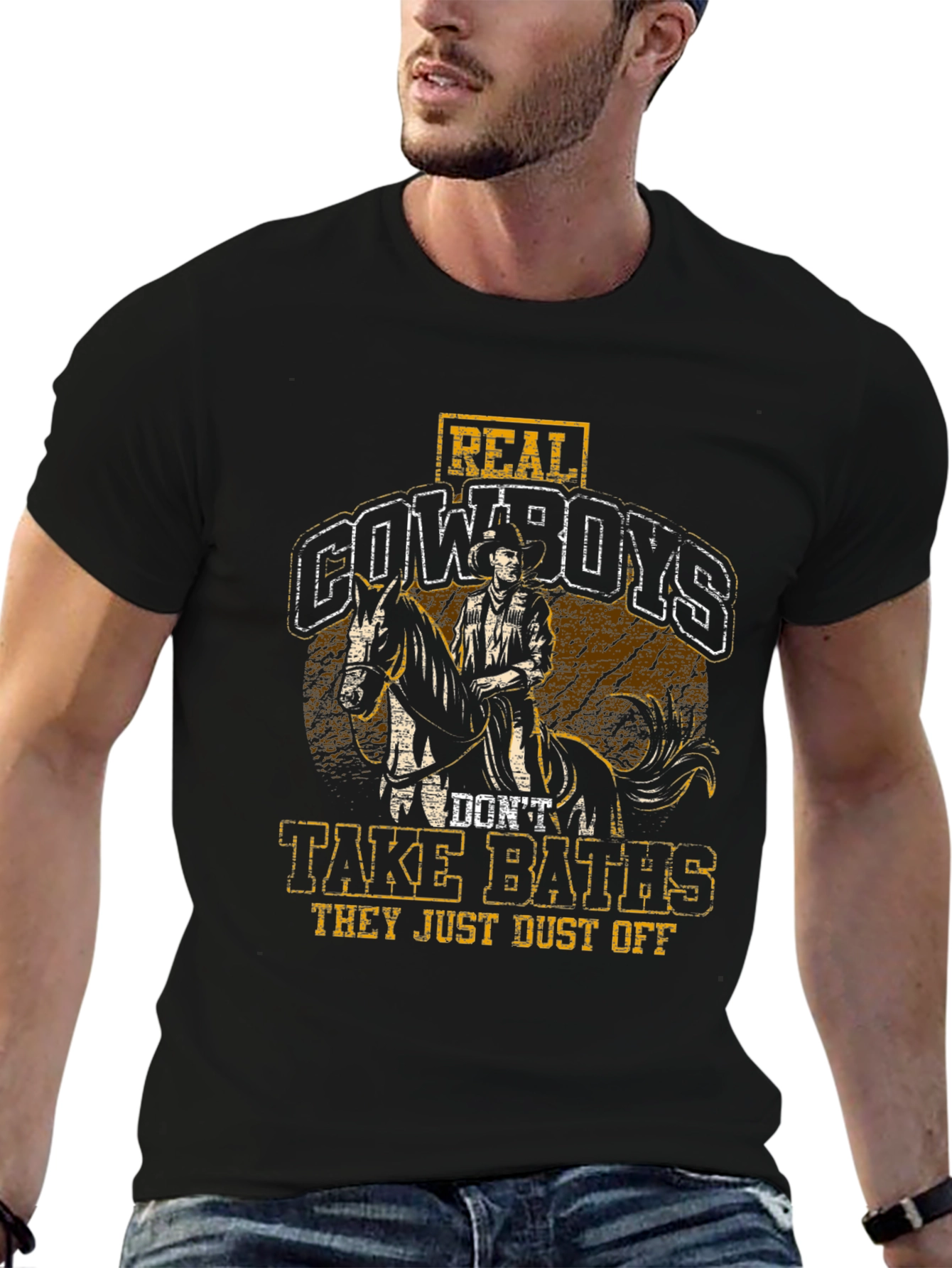 Real Cowboys Dont Take Baths T-Shirt