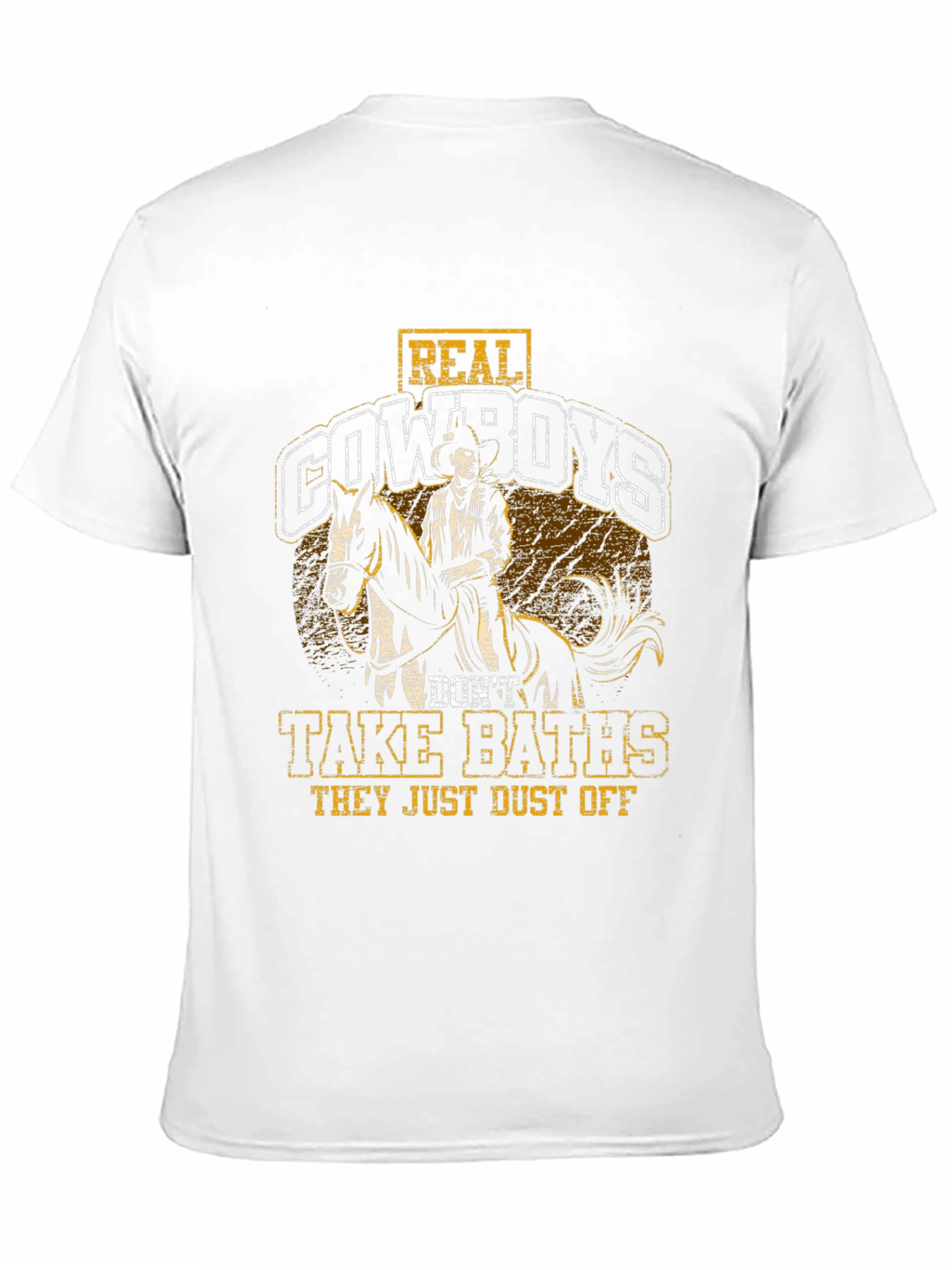 Real Cowboys Dont Take Baths T-Shirt