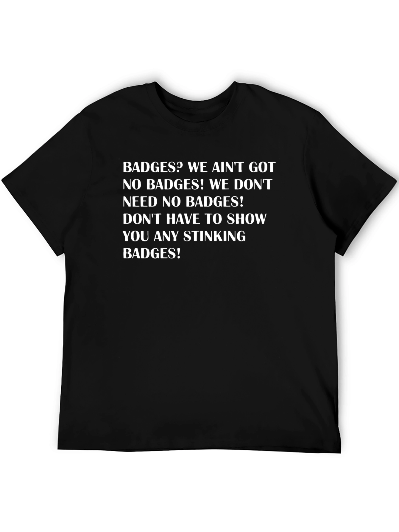 Funny Movie Quote T-Shirt