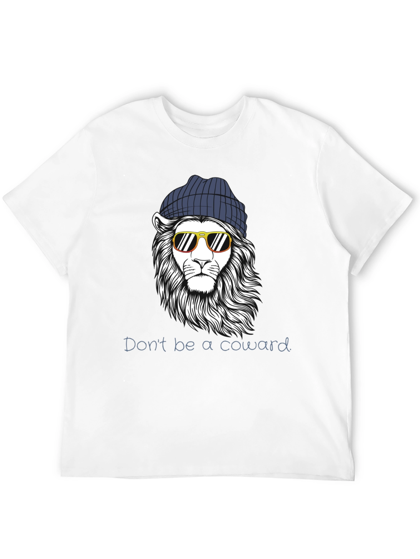 Cool Lion Graphic Tee - Dont Be A Coward