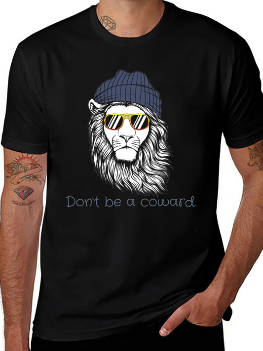 Cool Lion Graphic Tee - Dont Be A Coward