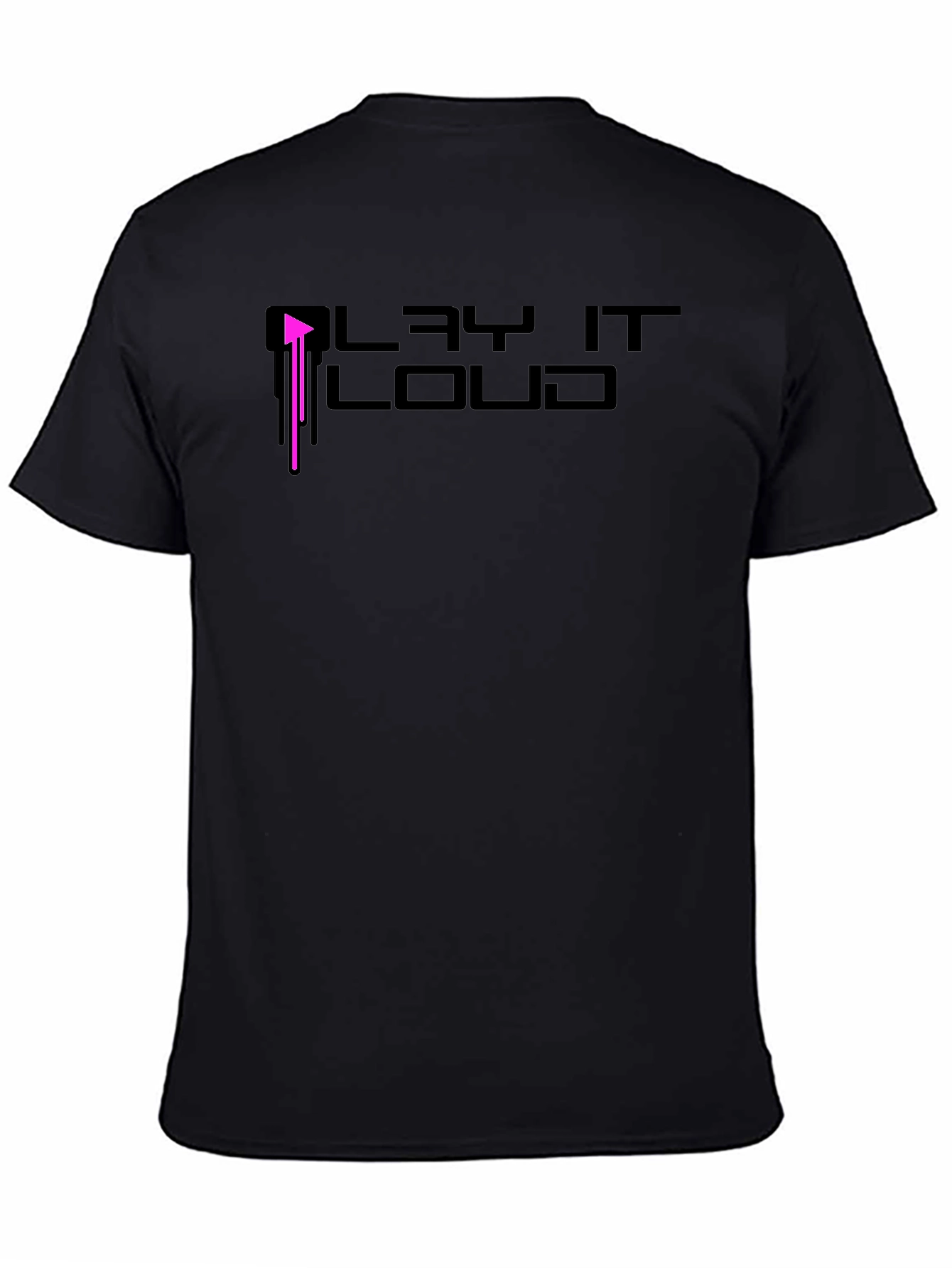 Play it Loud Black T-Shirt