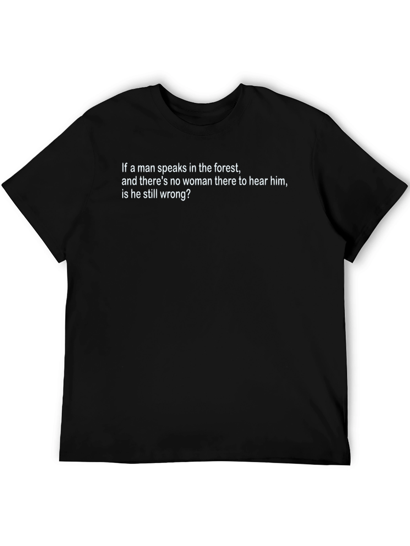 Humorous T-Shirt: Forest & Gender Question