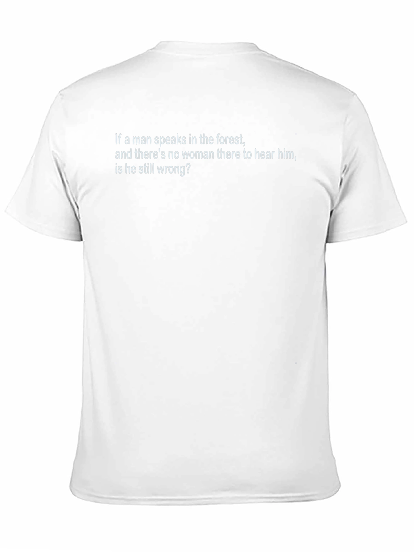 Humorous T-Shirt: Forest & Gender Question