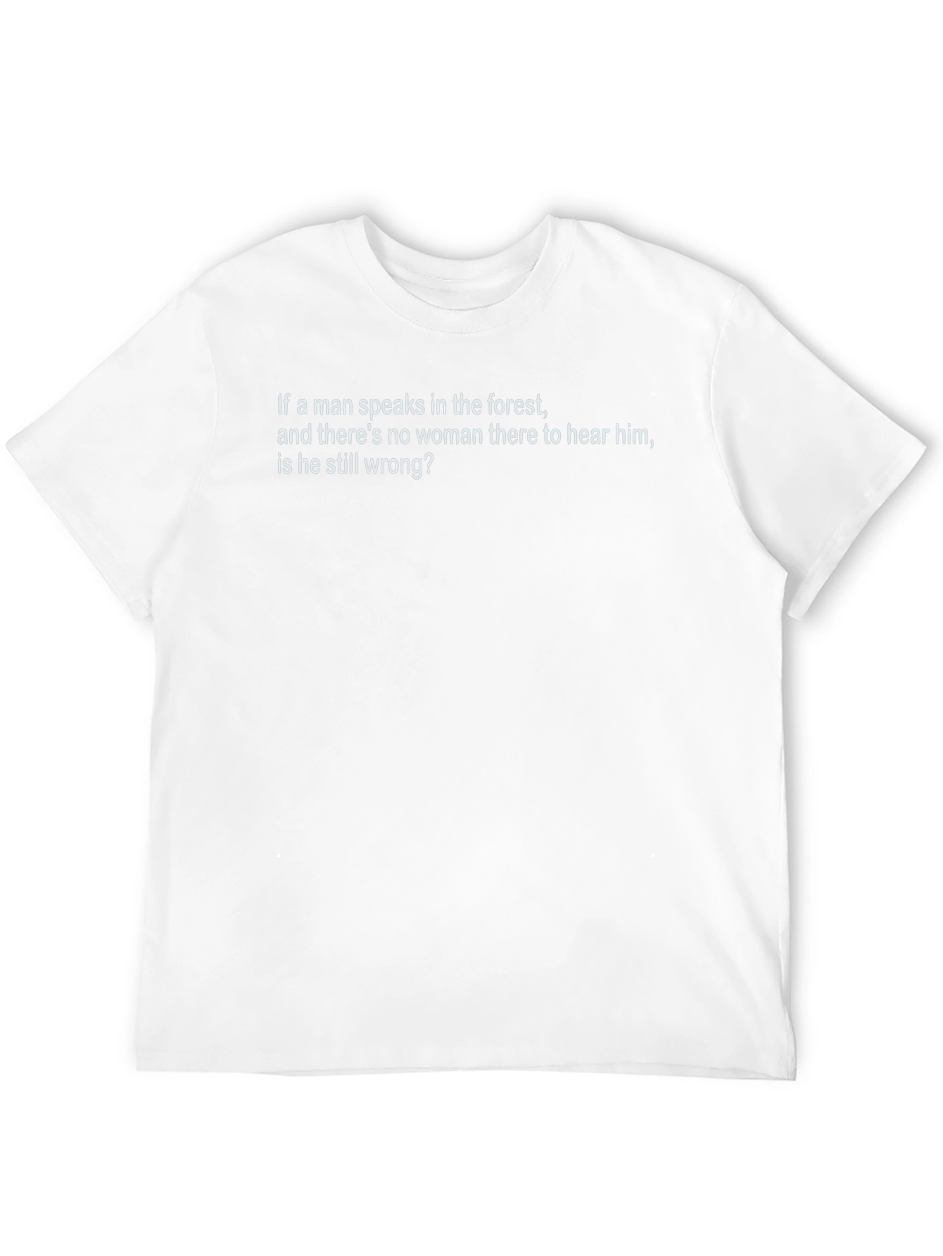 Humorous T-Shirt: Forest & Gender Question