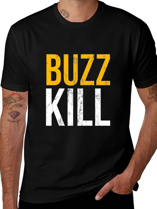 Buzz Kill Graphic Tee - Mens Humor T-Shirt