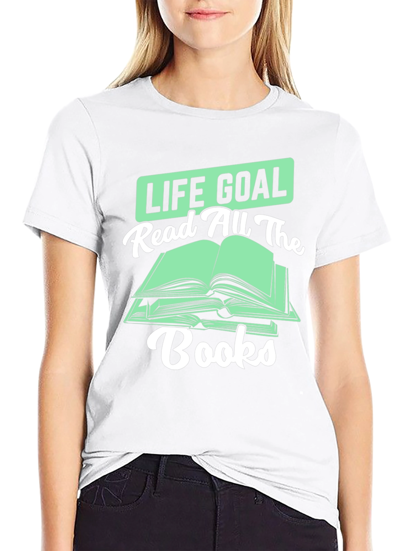 Life Goal Read All the Books T-Shirt
