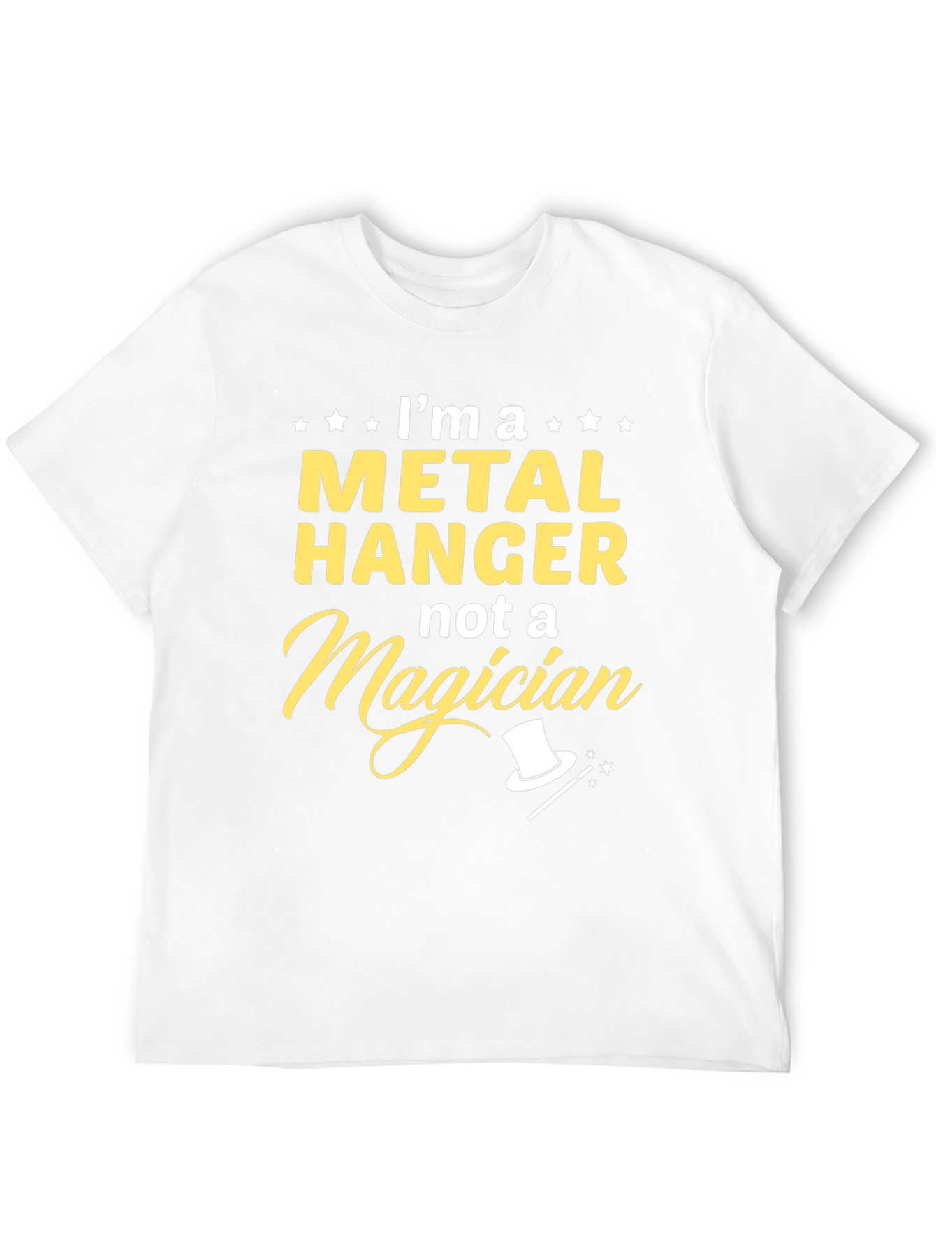 Metal Hanger Not a Magician T-Shirt