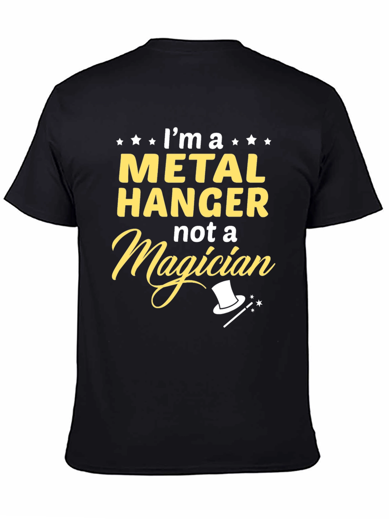 Metal Hanger Not a Magician T-Shirt
