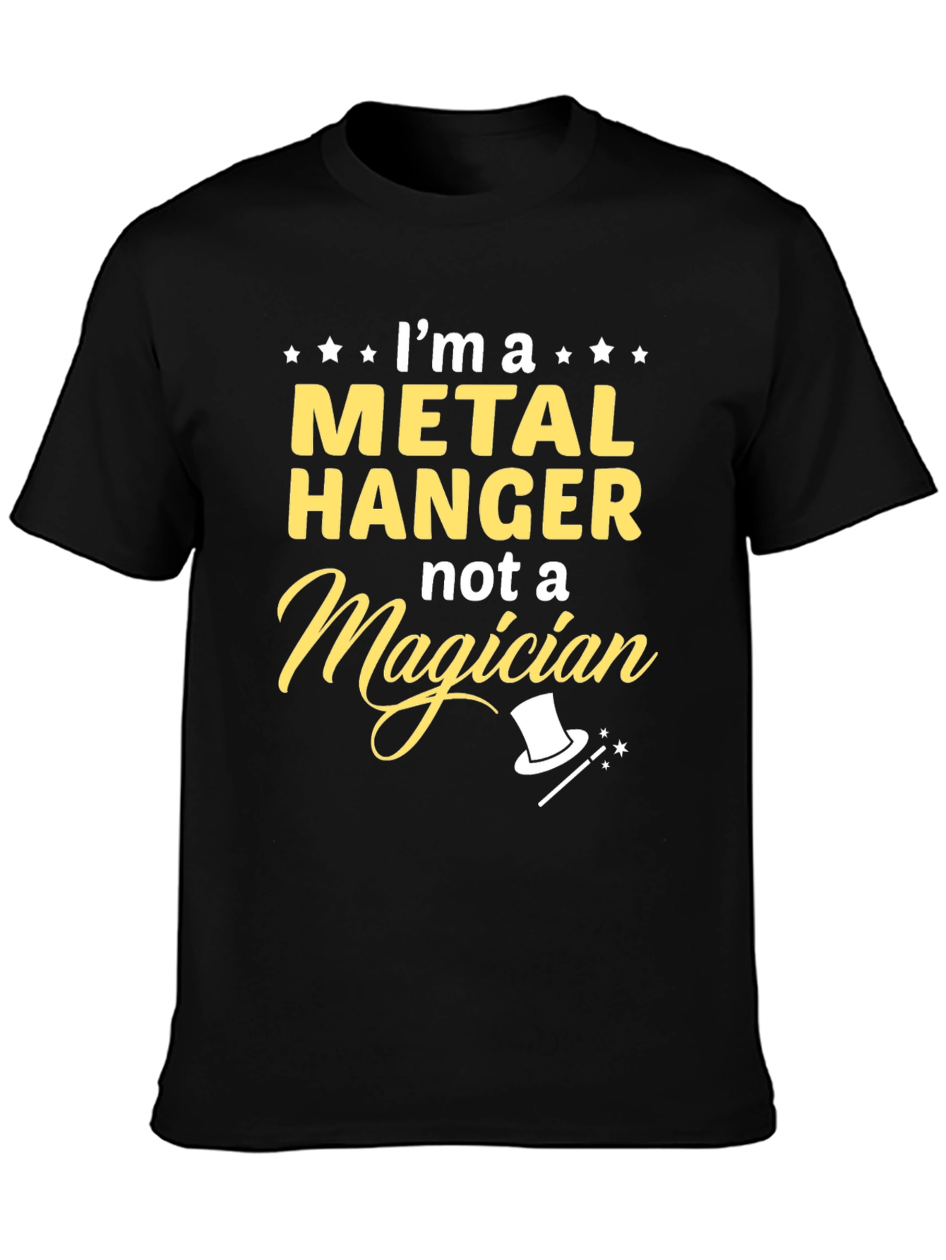 Metal Hanger Not a Magician T-Shirt