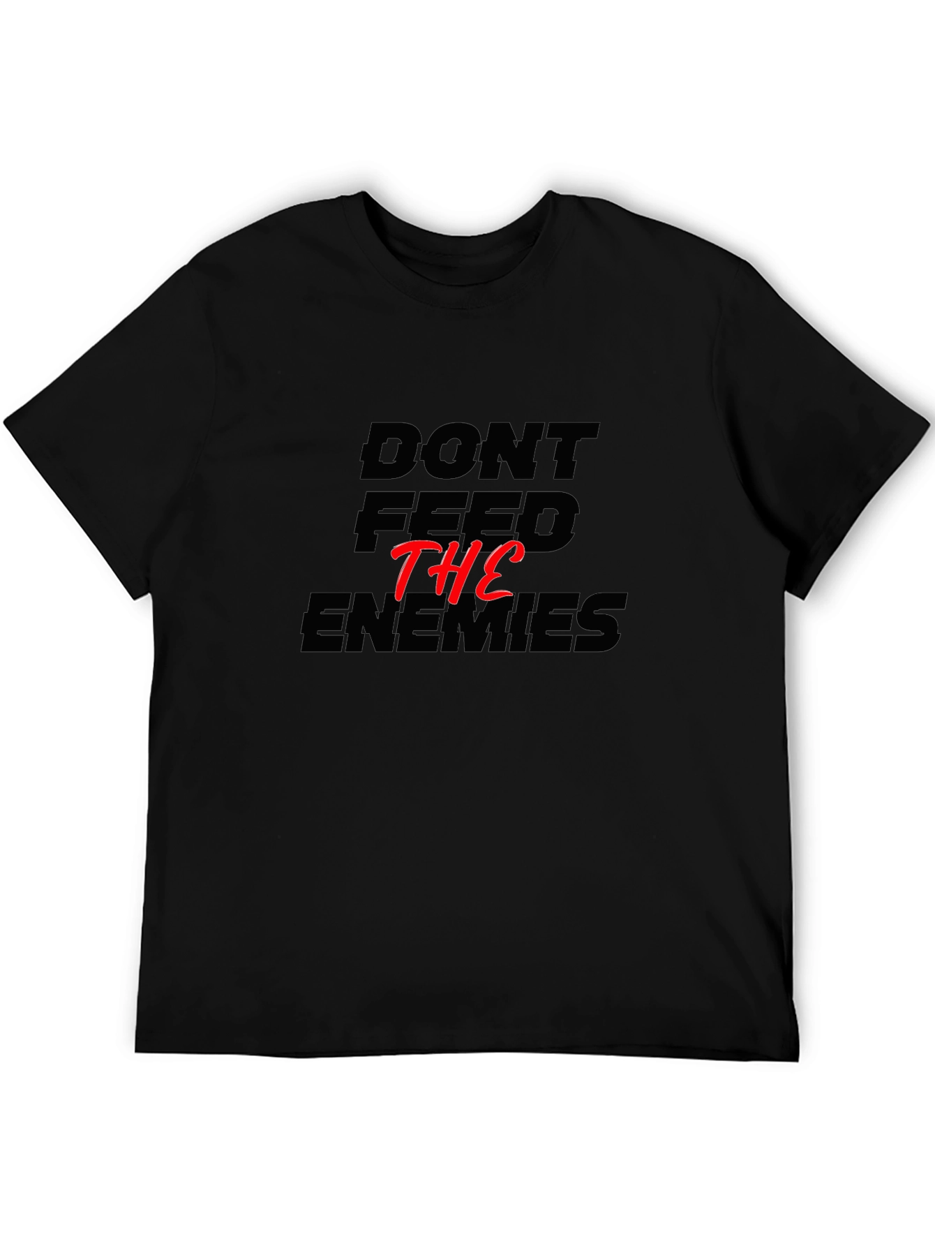Dont Feed The Enemies Graphic Tee - Black