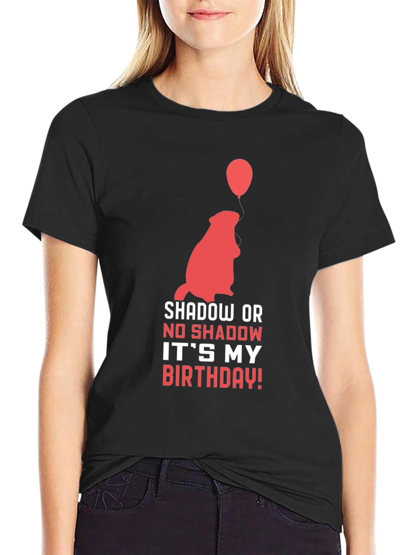 Groundhog Birthday T-Shirt - Shadow or No Shadow
