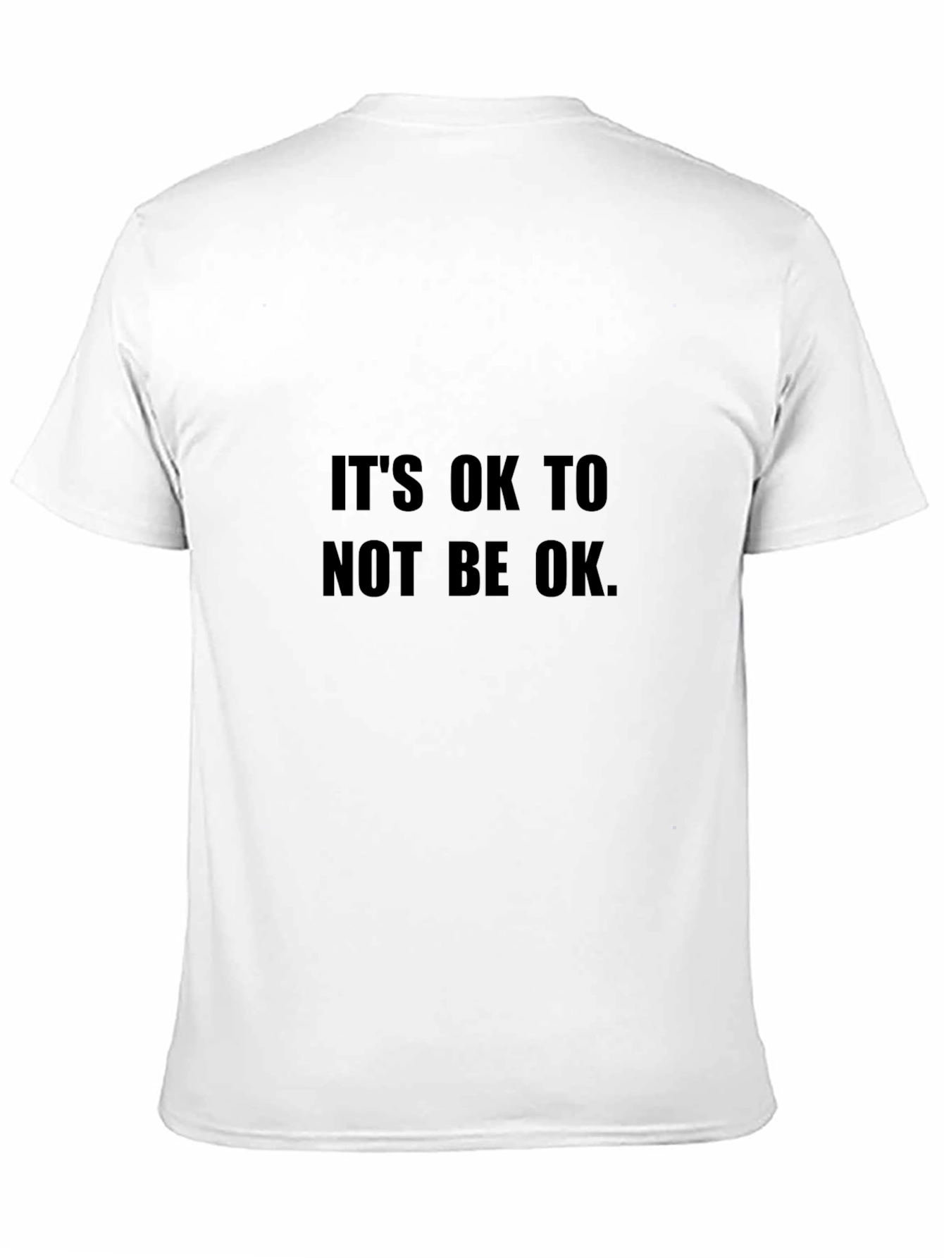 Its OK To Not Be OK Black T-Shirt