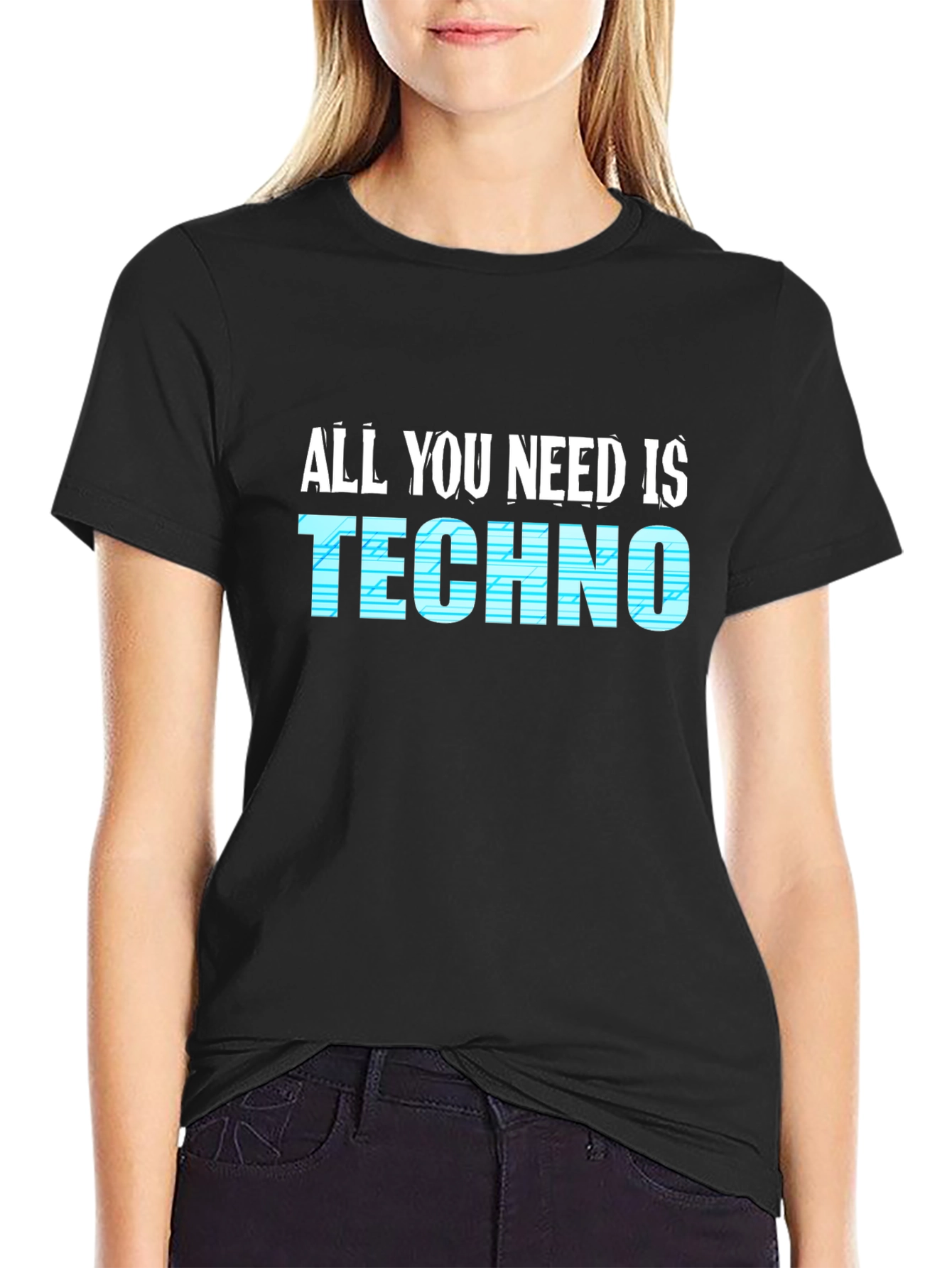 All You Need Is Techno Black T-Shirt